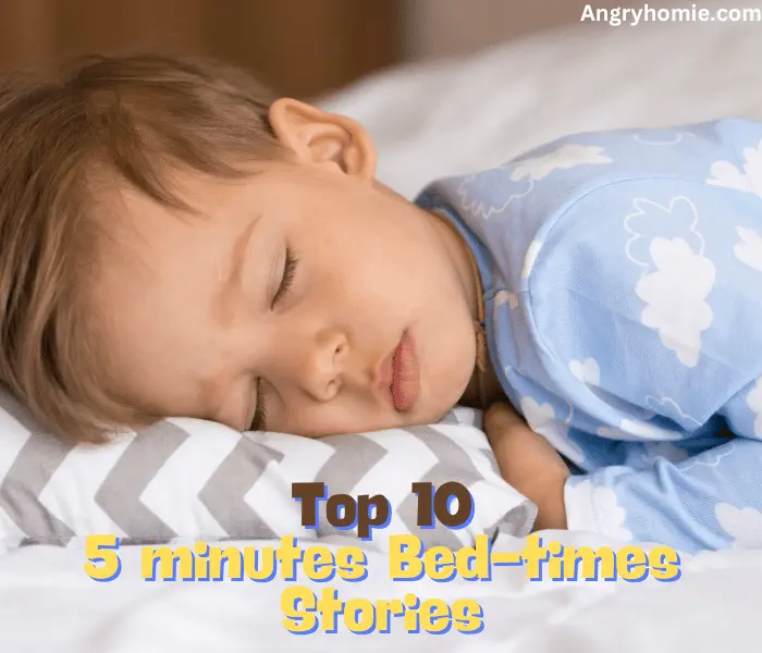 10 Magical Five-Minutes Bed time stories for kids