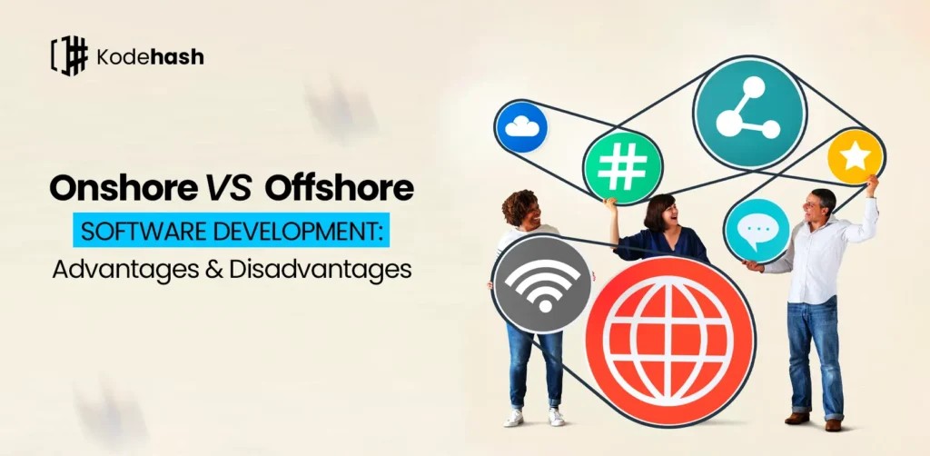 onshore vs offshore Software Development