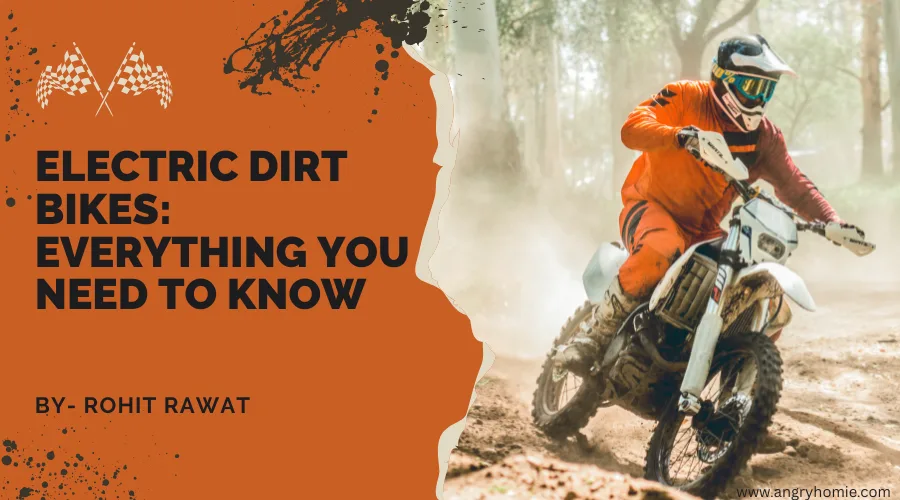 Electric Dirt Bikes: History, Features, Cost, Pros & Cons, and Market Growth